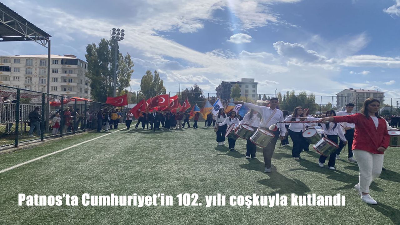 Patnos'ta Cumhuriyet'in 102. yılı coşkuyla kutlandı