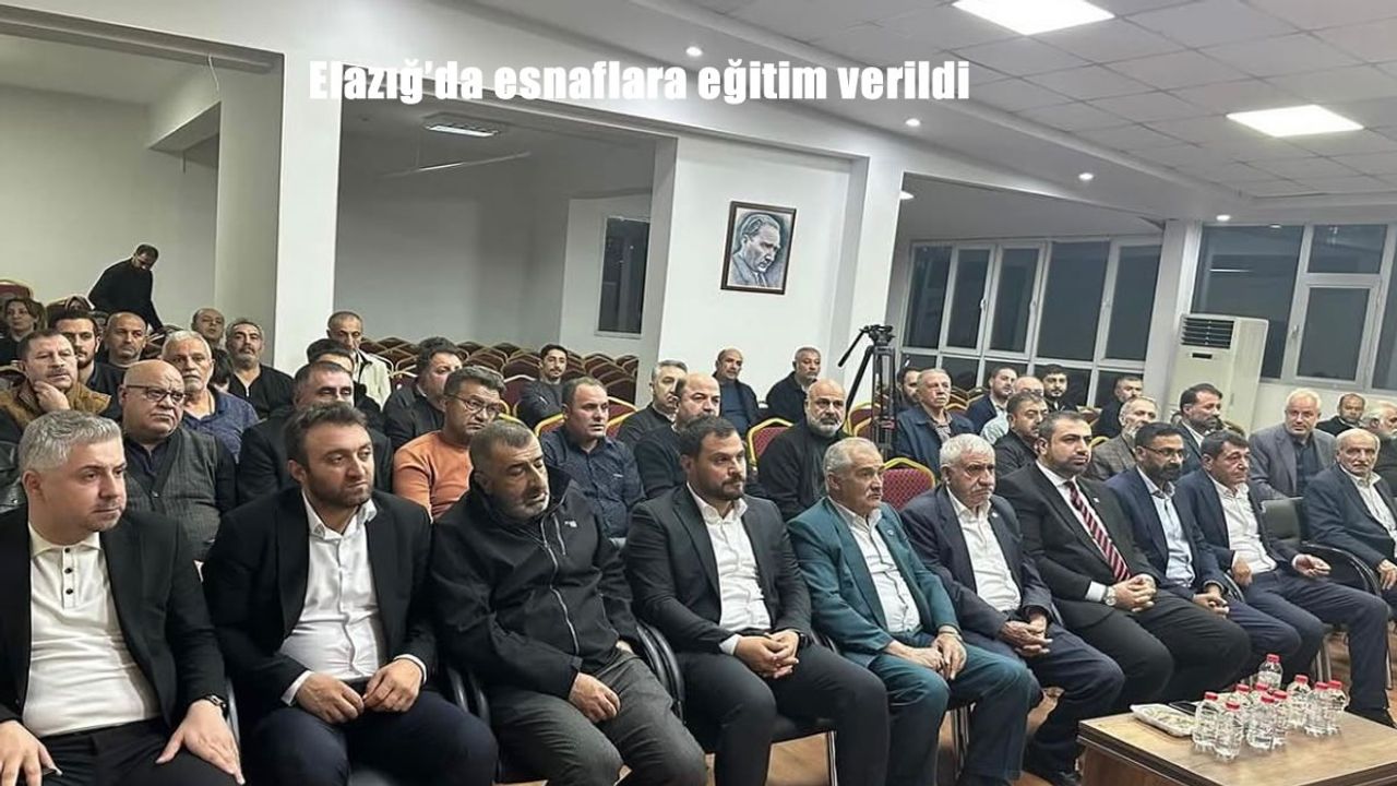 Elazığ’da esnaflara eğitim verildi