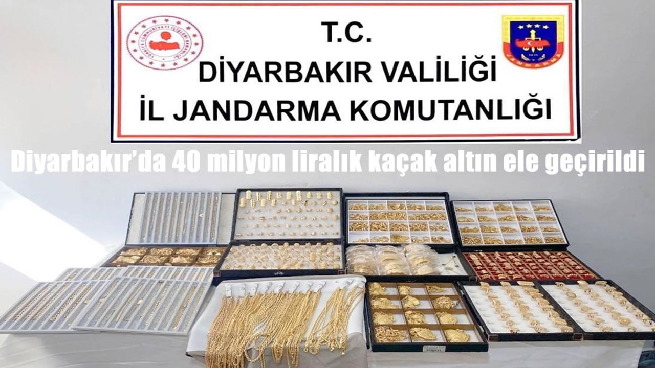 Diyarbakır’da 40 milyon liralık kaçak altın ele geçirildi