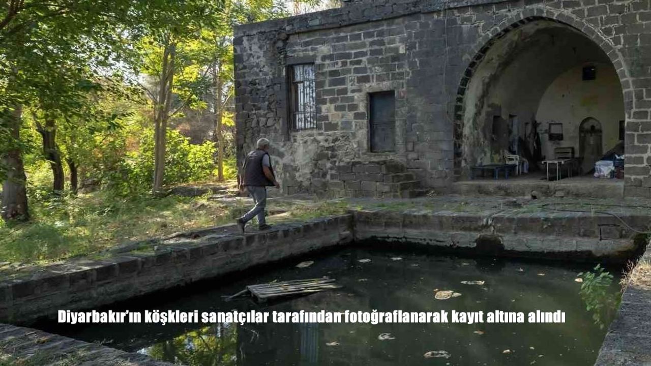 Diyarbakır’ın köşkleri sanatçılar tarafından fotoğraflanarak kayıt altına alındı