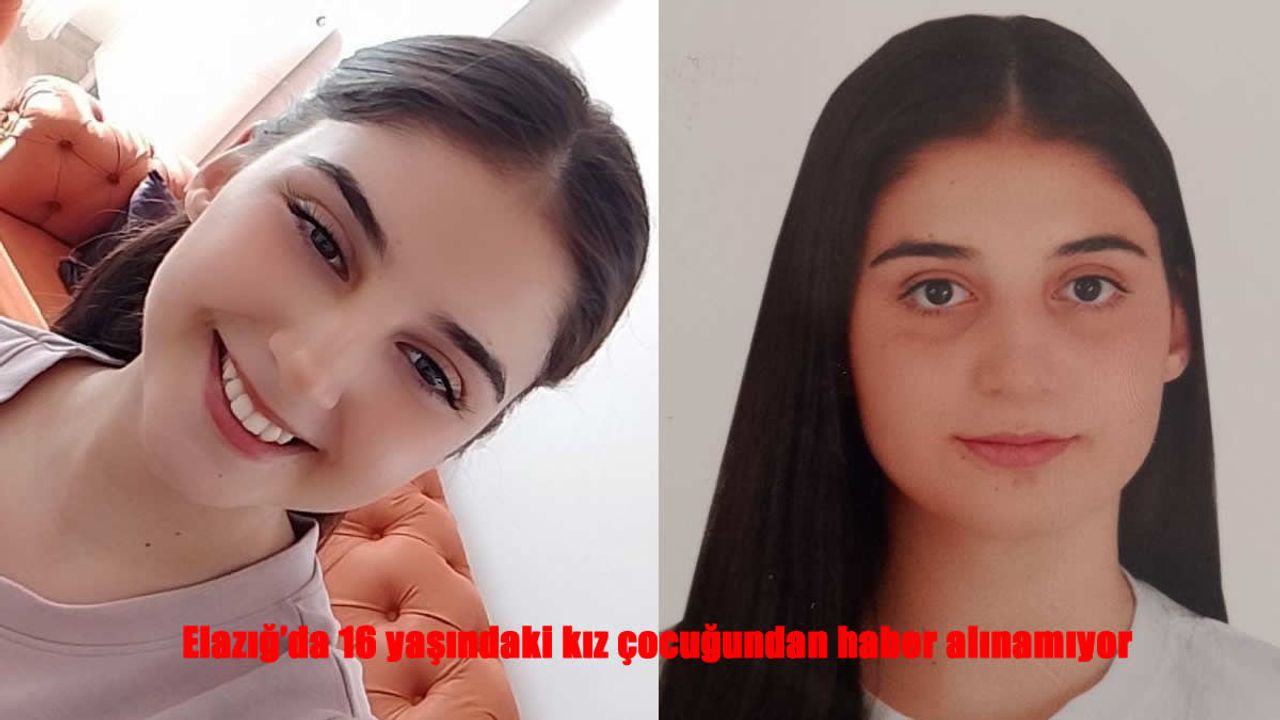 Elazığ’da Endişe Yaratan Kayıp: Liseye Giden Elif Su Evine Dönmedi