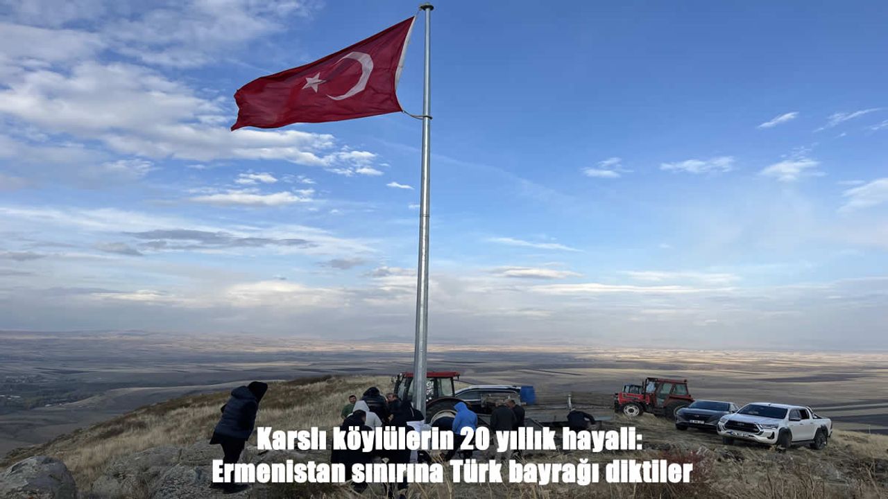 Karslı Köylüler 20 Yıl Sonra Hayallerini Zirveye Taşıdı
