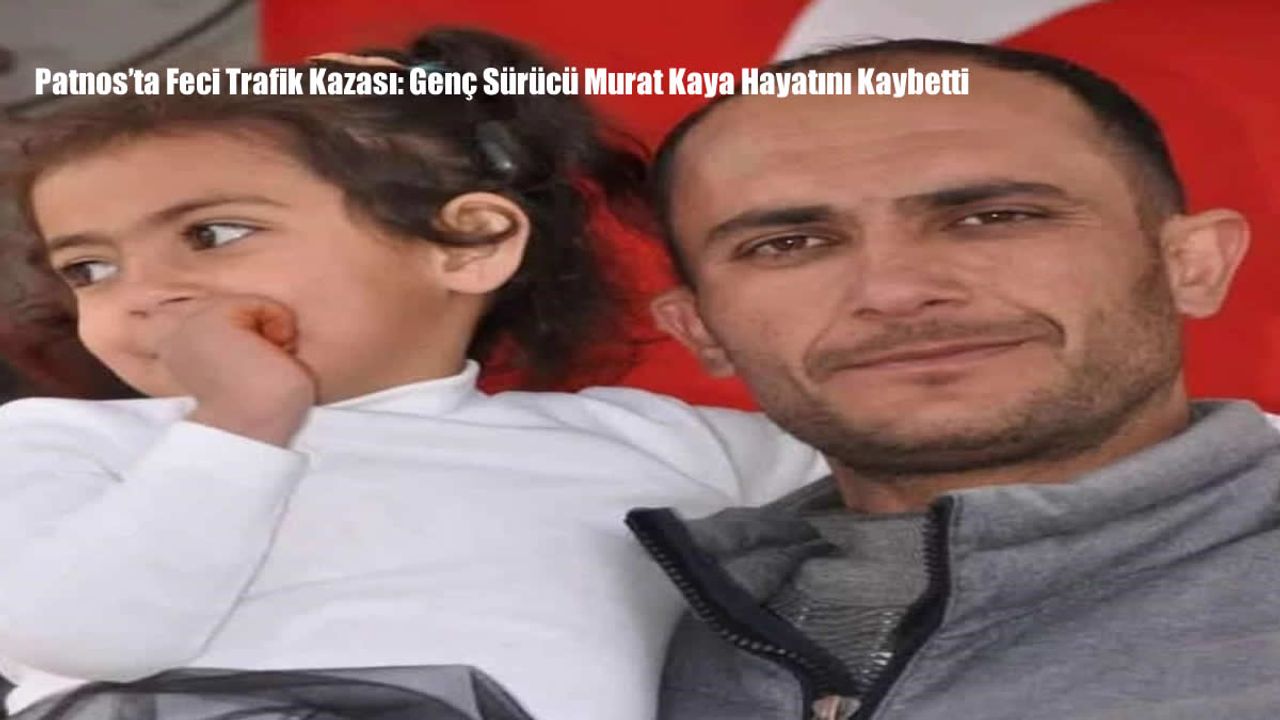 Patnos’ta Feci Trafik Kazası: Genç Sürücü Murat Kaya Hayatını Kaybetti