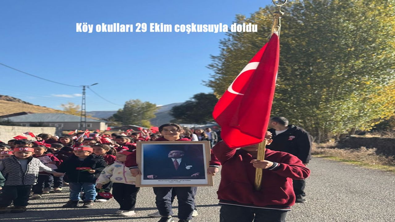 Köy okulları 29 Ekim coşkusuyla doldu