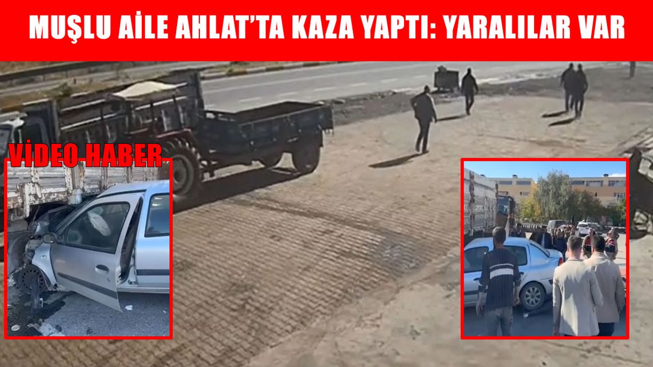 Muşlu aile Ahlat’ta kaza yaptı: 4 yaralı
