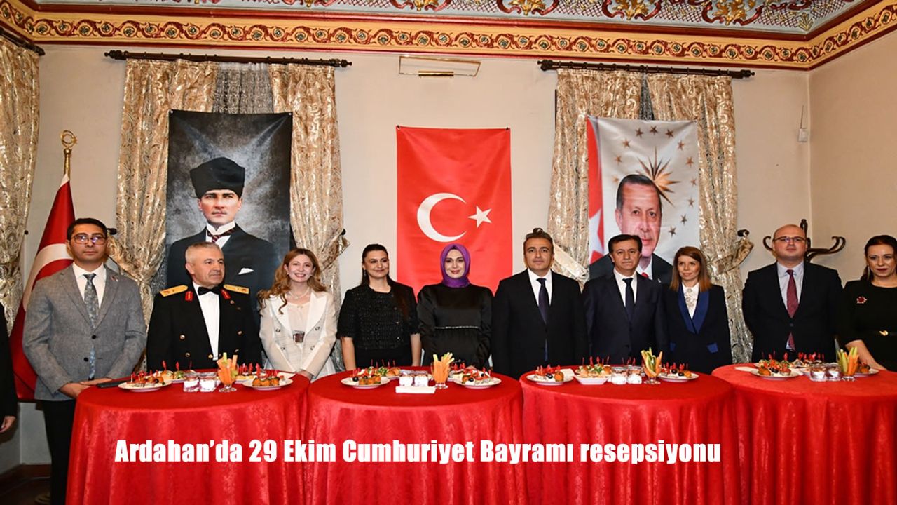 Ardahan'da 29 Ekim Cumhuriyet Bayramı resepsiyonu
