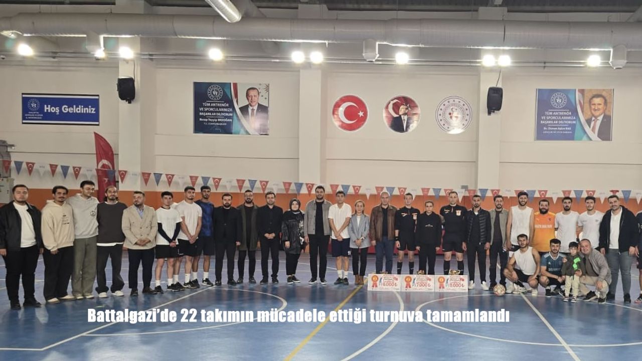 Battalgazi’de 22 takımın mücadele ettiği turnuva tamamlandı