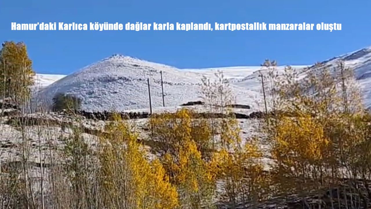 Hamur'daki Karlıca köyünde dağlar karla kaplandı, kartpostallık manzaralar oluştu