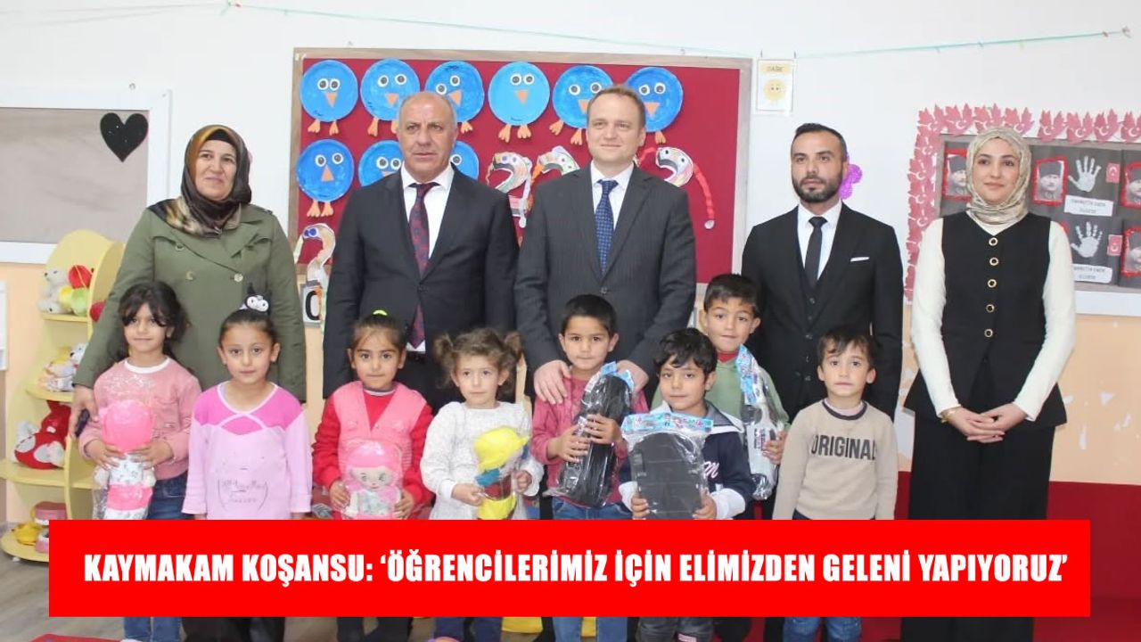 Bulanık Kaymakamı Koşansu: ‘Öğrencilerimiz için elimizden geleni yapıyoruz’