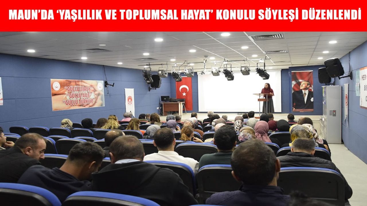 Muş’ta ‘Yaşlılık ve Toplumsal Hayat’ söyleşisi düzenlendi