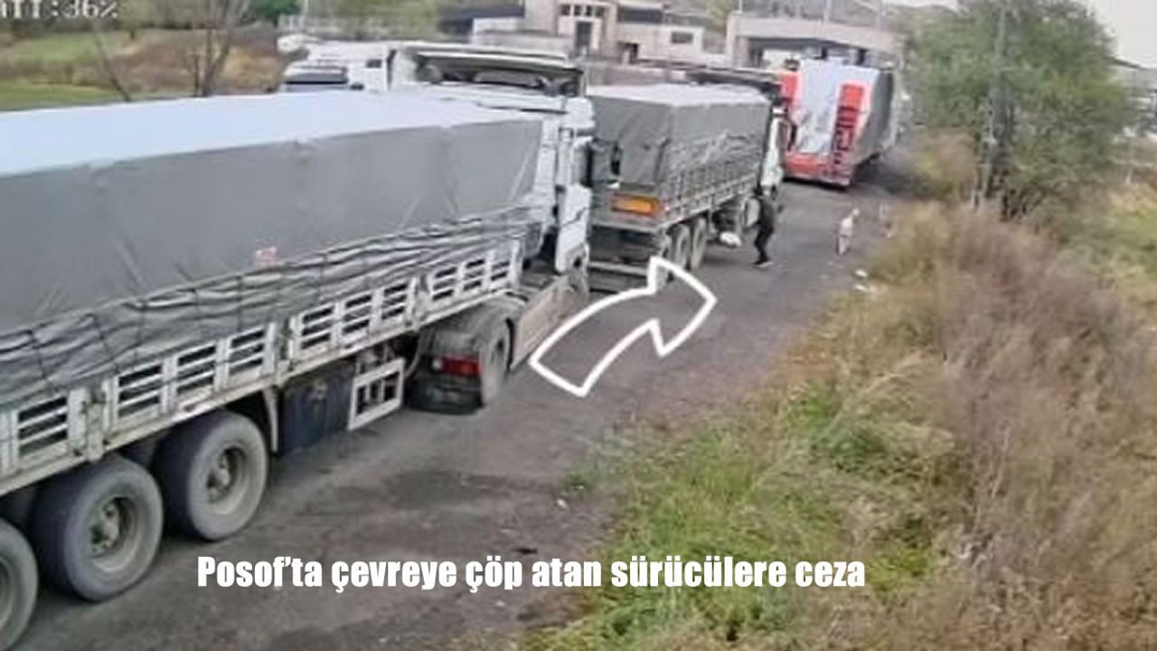 Posof'ta çevreye çöp atan sürücülere ceza