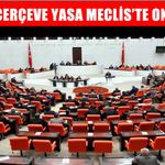 SON DAKİKA: Çerçeve Yasa TBMM Genel Kurulu'nda kabul edildi