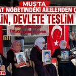 TBMM'deki düzenleme Muş'taki evlat nöbetindekilere umut oldu: Dağdaki gençler için tarihi fırsat