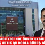 Bitlis Adliyesi’nden örnek uygulama: Dijital geri bildirim dönemi başlıyor
