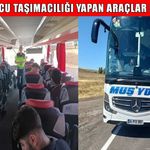 Muş’ta şehirlerarası otobüslere sıkı denetim