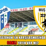 Erbaaspor-Muşspor maçında canlı yayın var mı?