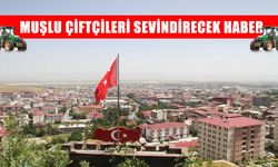 Muşlu çiftçilere müjde: Mazot ve gübre desteği ödemeleri başladı