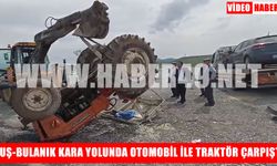 Muş’ta otomobilin çarptığı traktör devrildi: 2 Yaralı