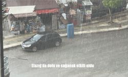 Elazığ’da Misket Büyüklüğünde Dolu ve Sağanak Yağış Hayatı Felç Etti