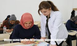 Okuma Yazma Kurslarında Hayallerine Kavuşuyorlar