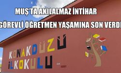 Muş’ta görevli öğretmen yaşamına son verdi