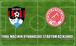 Vanspor - Batman Petrolspor final maçının oynanacağı stadyum belli oldu
