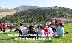 Ergan Dağı'nda Teknolojisiz Hayat Deneyimi