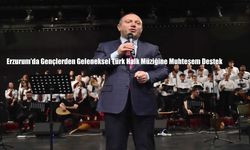Erzurum’da Gençlerden Geleneksel Türk Halk Müziğine Muhteşem Destek