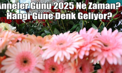 Anneler Günü 2025 Ne Zaman? Hangi Güne Denk Geliyor?