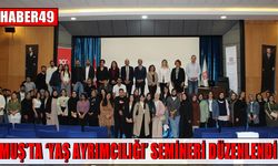 Üç üniversiteden ortak adım: Muş’ta 'yaş ayrımcılığı' semineri düzenlendi