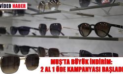 Muş’ta faaliyet gösteren gözlük firmasından büyük indirim