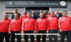 Karate Milli Takımı’ndan Ağrı’da Anlamlı Ziyaret: İl Müdürü Ahmet Çelebi’ye Teşekkür Ettiler