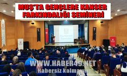 MAUN’dan bilinçlendirme hamlesi: Muş’ta gençlere kanser farkındalığı semineri verildi