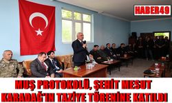 Muş protokolü, şehit Karadağ’ın taziye töreninde: “Bu topraklar, vatan için canını feda eden kahramanlarımız sayesinde h