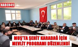 Muş’ta Pençe-Kilit Harekâtı şehidine vefa mevlidi