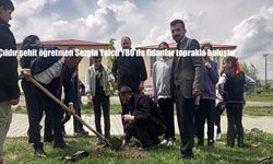 Çıldır şehit öğretmen Sezgin Yolcu YBO’da fidanlar toprakla buluştu