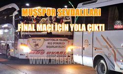 Muşspor sevdalıları final maçı için 50 otobüsle Adana'ya akın ediyor
