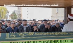 Erzurum GSİM personeli İbrahim selamet son yolculuğuna uğurlandı