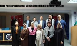 Kripto Paraların Finansal Dönüşümdeki Rolü Oltu’da Tartışıldı
