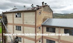 Tunceli’nin Tek Un Fabrikası, Fırtınanın Ardından Ciddi Maddi Zarar Gördü