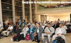 Elazığ’dan İlk Hac Kafilesi Dualarla Uğurlandı: 189 Hacı Adayı Kutsal Yolculuğa Başladı