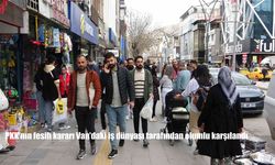 PKK'nın Fesih Kararı Van'da İş Dünyası Tarafından Olumlu Karşılandı