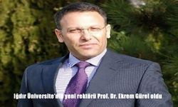 Iğdır Üniversitesi’ne yeni rektör ataması: Prof. Dr. Ekrem Gürel göreve başladı