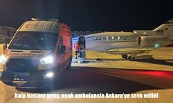 Kalp ritmi bozulan genç, ambulans uçakla Ankara’ya nakledildi