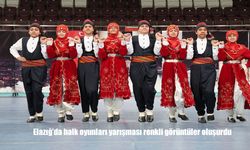Elazığ, Halk Oyunları Bölge Grup Yarışması'na Ev Sahipliği Yaptı