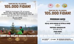 TBMM’nin 105. Yılı İçin Erzurum’da 105 Bin Fidan Toprakla Buluşacak