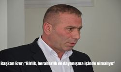 Başkan Ezer’den Birlik ve Dayanışma Çağrısı: "Ardahan İçin Omuz Omuza Çalışacağız"