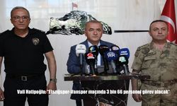 Elazığspor-Vanspor Maçı İçin 3 Bin 66 Kişilik Güvenlik Ordusu Hazır