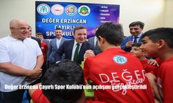 Erzincan’da Sporun ve Değerlerin Buluştuğu Nokta: Değer Erzincan Çayırlı Spor Kulübü Açıldı