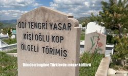 Türklerde Mezar Kültürü: İnançların ve Kimliğin Yansıması
